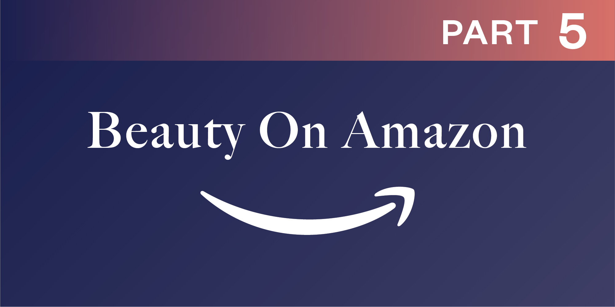 Beauty On Amazon Part 5: What Does The Future Hold For Amazon?